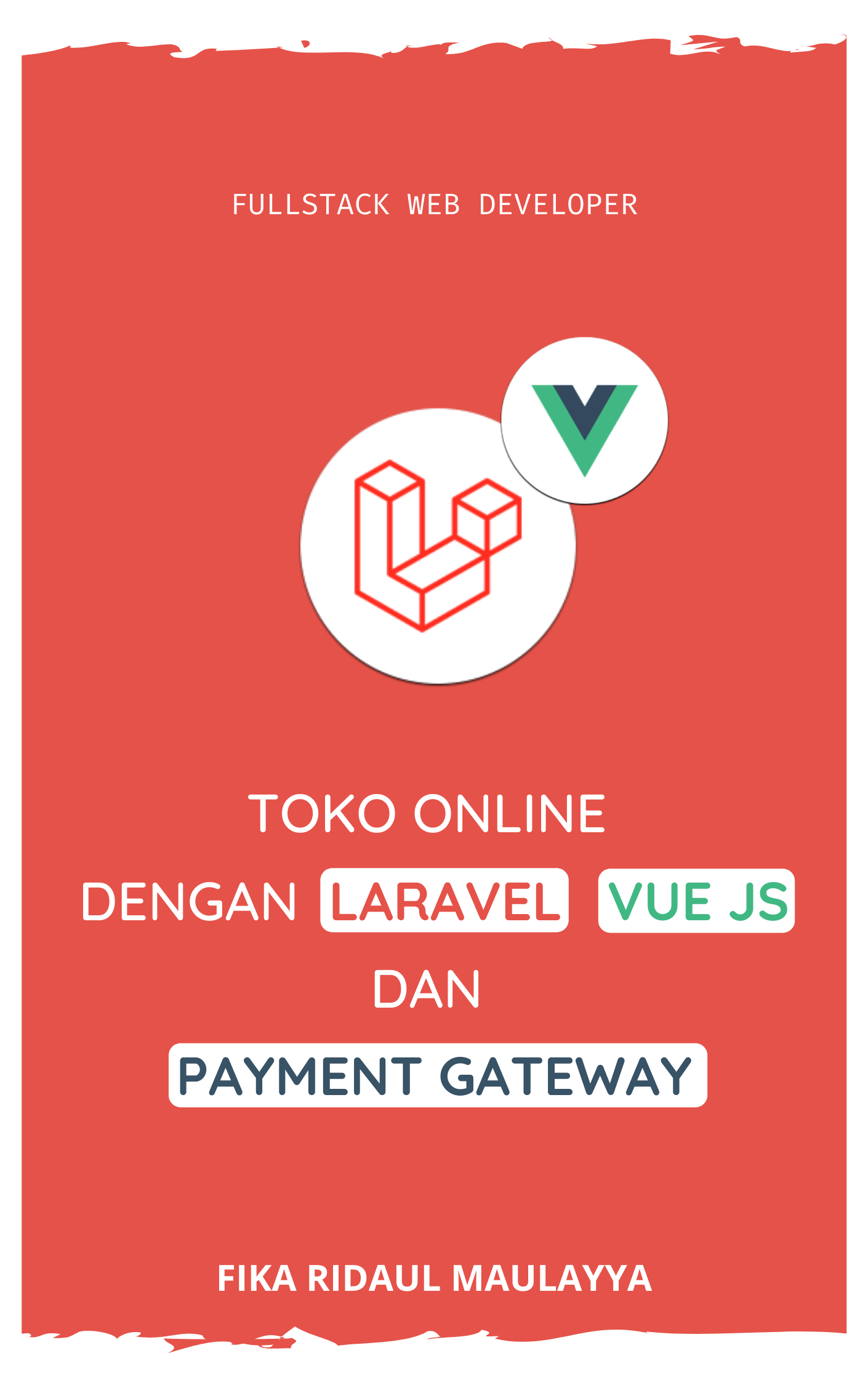 Membangun Toko Online Dengan Laravel, Vue Js dan Payment Gateway